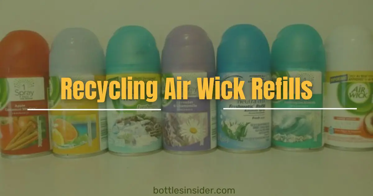 Can You Recycle Air Wick Refills? Bottles Insider